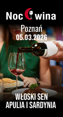 Noc Wina: Włoski sen Apulia i Sardynia - Poznań 05.03.2026 (19:00)