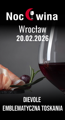Noc Wina: Dievole Emblematyczna Toskania - Wrocław 20.02.2026 (19:00)